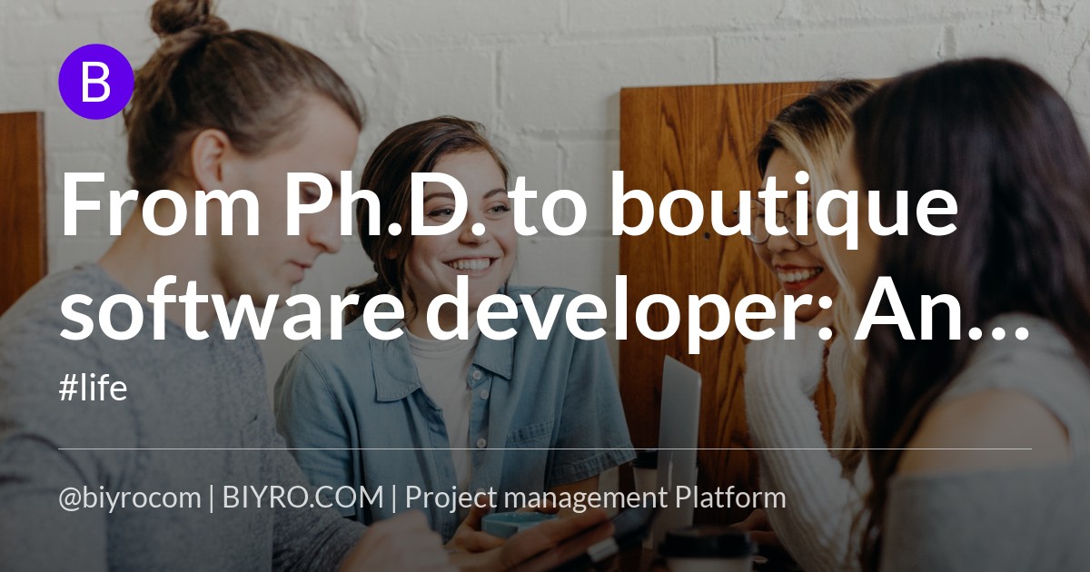 From Ph.D. to boutique software developer: An interview with Solwey's Andrew Drach – TechCrunch