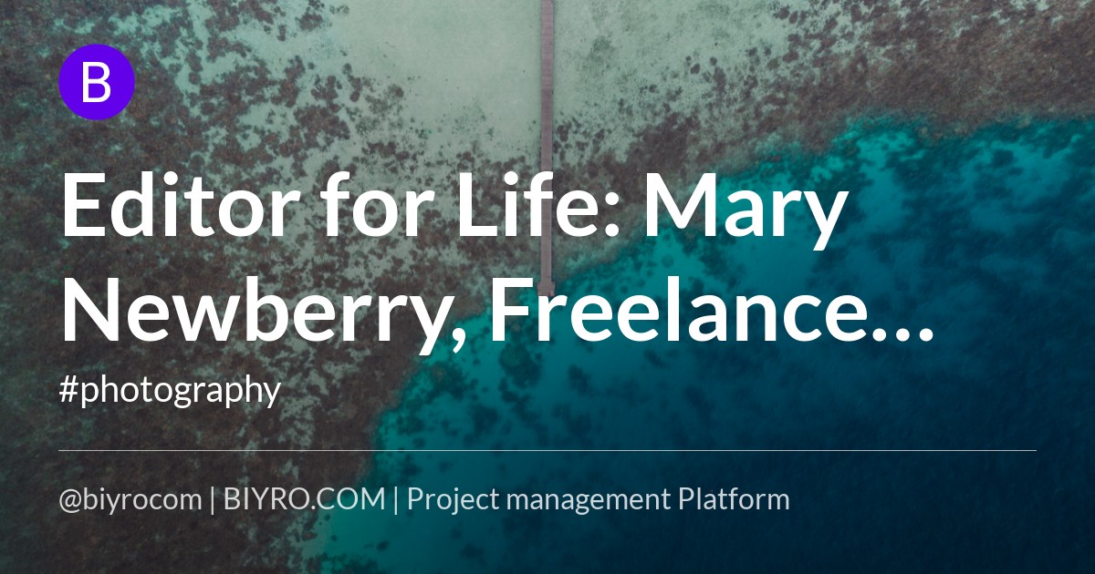 Editor for Life: Mary Newberry, Freelance Editor and Indexer