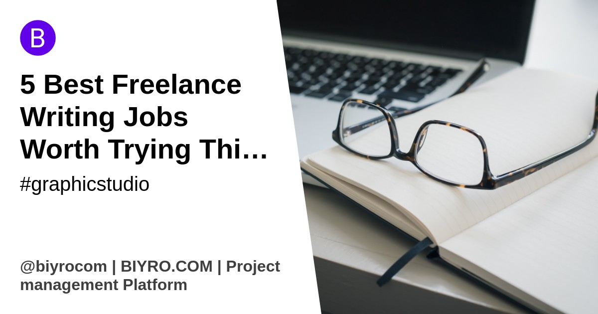 5 Best Freelance Writing Jobs Worth Trying This Year - Answer Diary