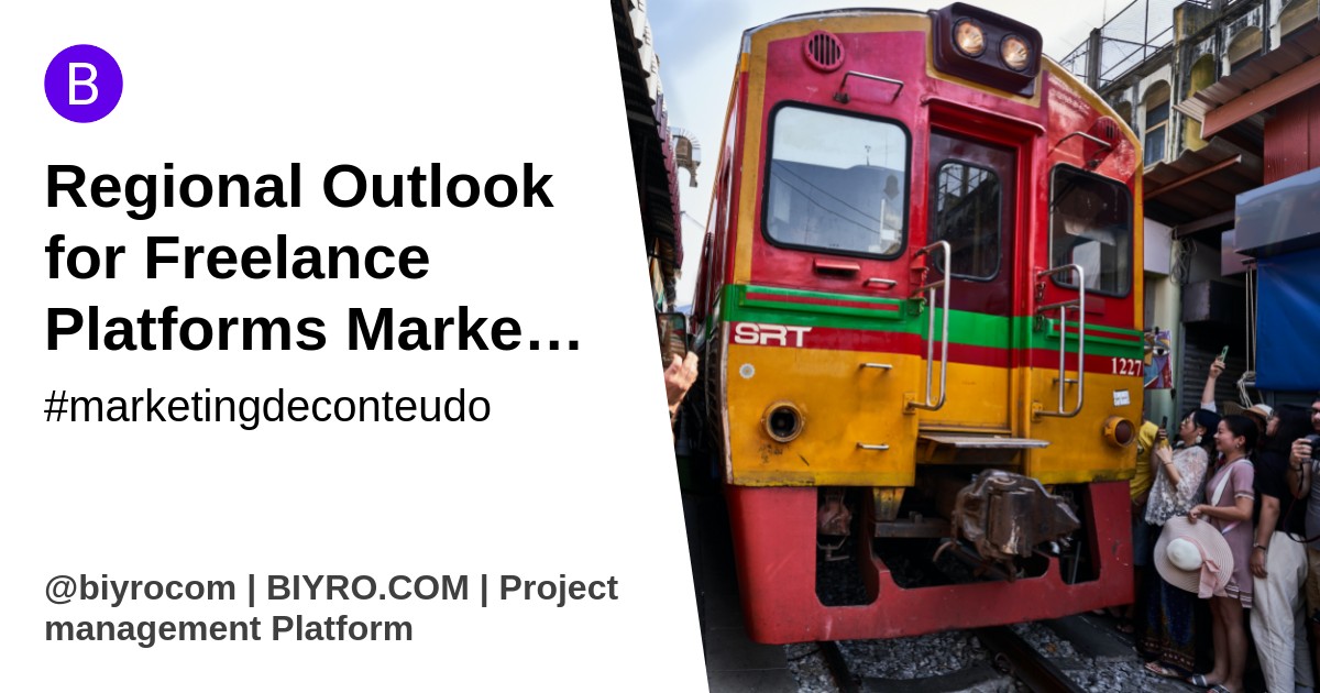 Regional Outlook for Freelance Platforms Market: 2023-2028 Share, Growth and Future Prospects