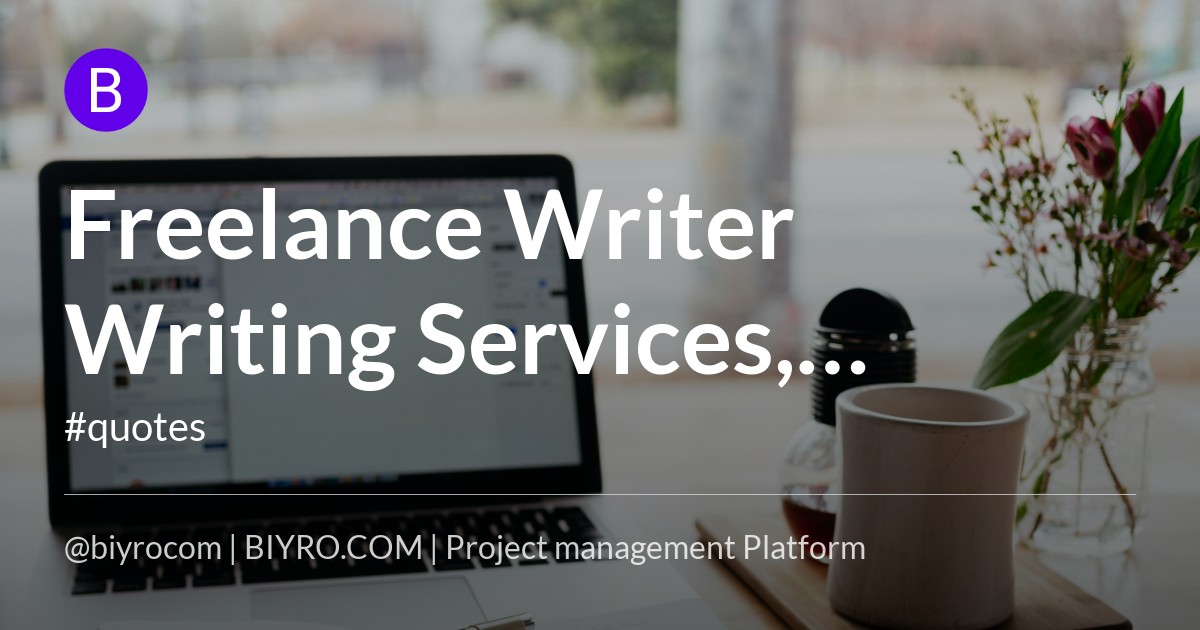 Freelance Writer Writing Services, Freelance Writer Writing Services, Like Freilance Writing