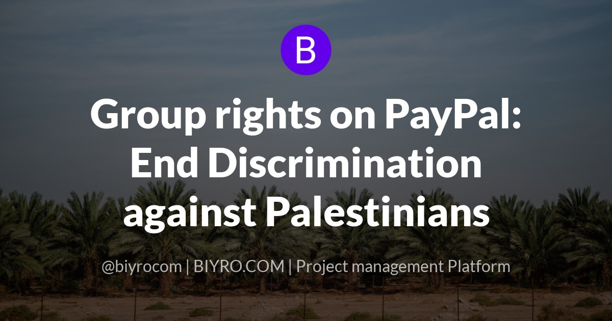 Group rights on PayPal: End Discrimination against Palestinians