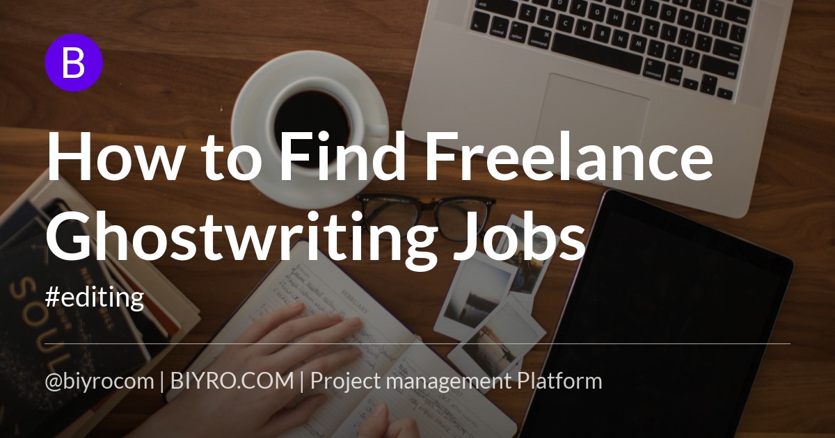 How to Find Freelance Ghostwriting Jobs