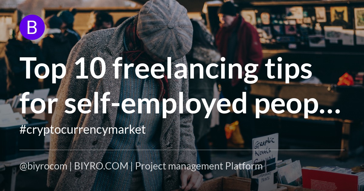 Top 10 freelancing tips for self-employed people in 2022 :: Freelance UK