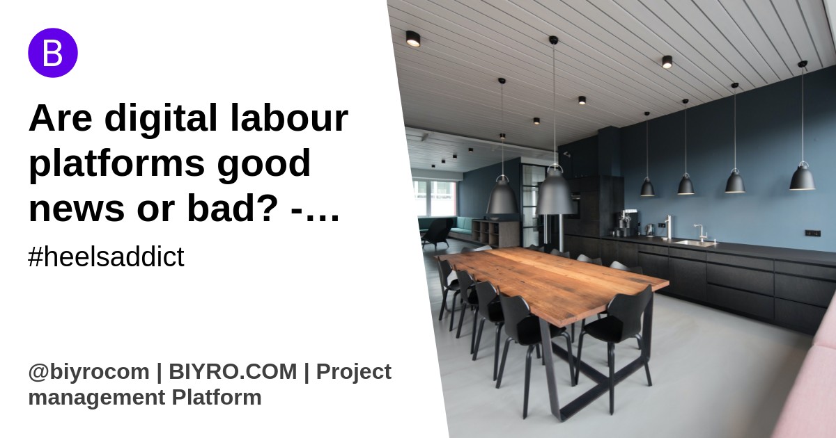 Are digital labour platforms good news or bad? - The CSR Journal