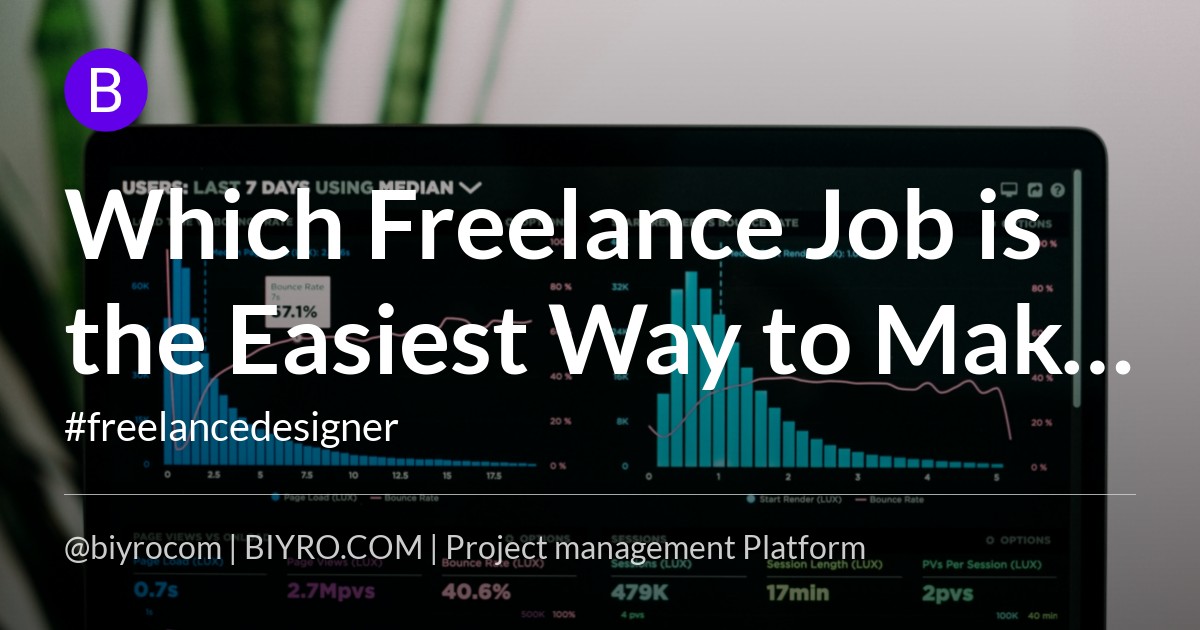 Which Freelance Job is the Easiest Way to Make Fast Money