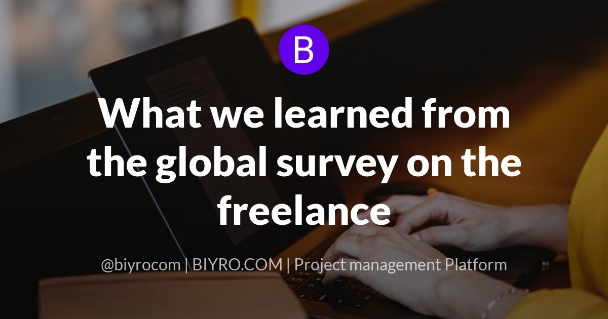 What we learned from the global survey on the freelance
