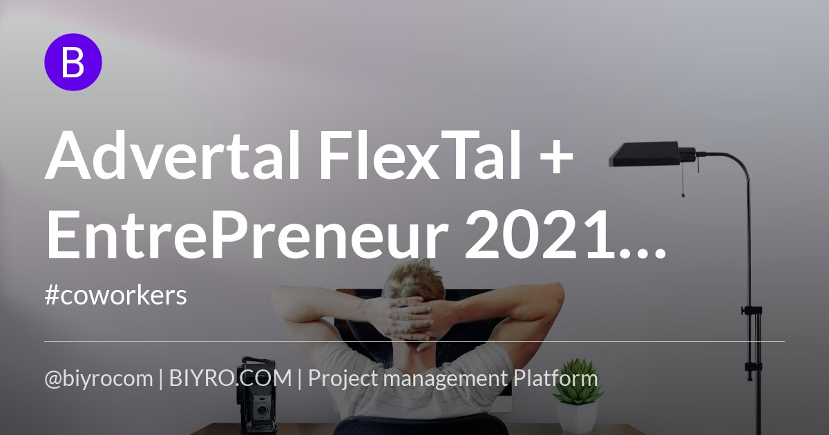 Advertal FlexTal + EntrePreneur 2021 Reports Report