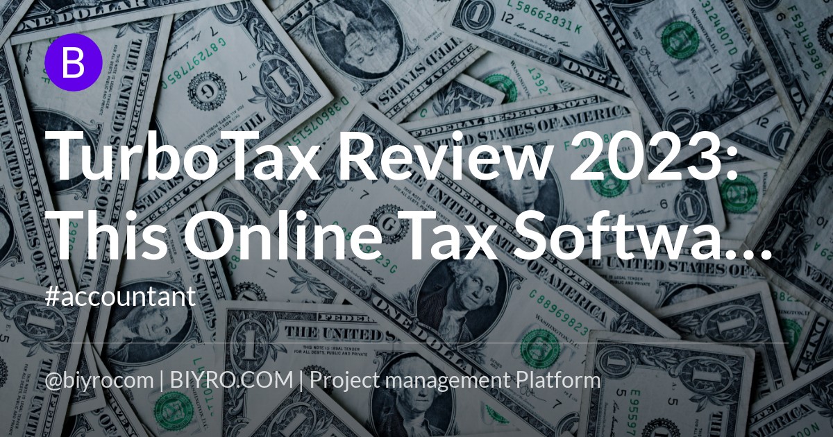 TurboTax Review 2023: This Online Tax Software Still Dominates