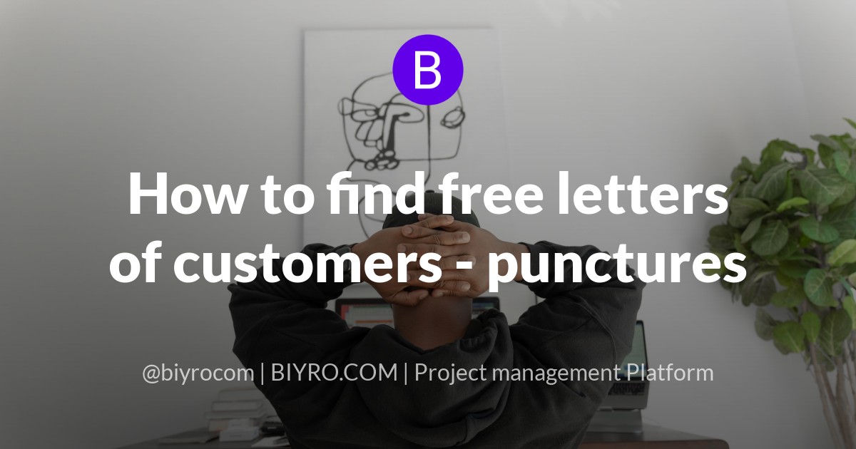 How to find free letters of customers - punctures