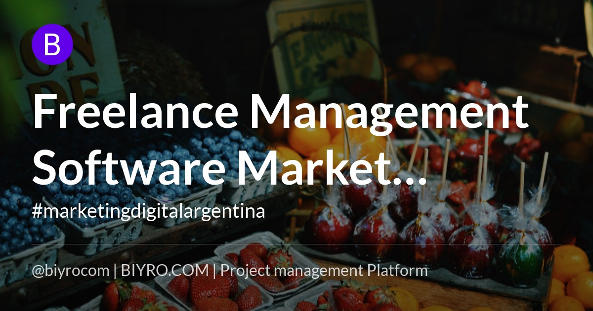 Freelance Management Software Market Competitive Outlook With